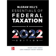 McGraw Hill's Essentials of Federal Taxation 2022 Edition