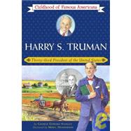 Harry S. Truman: Thirty-third President of the United States