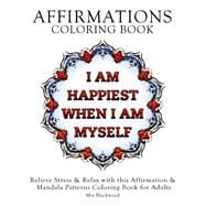 I Am Happiest When I Am Myself Adult Coloring Book