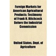 Foreign Markets for American Agricultural Products