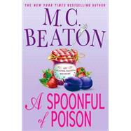 A Spoonful of Poison An Agatha Raisin Mystery