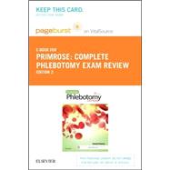 Complete Phlebotomy Exam Review - Pageburst E-Book on VST + Evolve