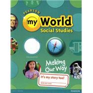 myWorld Interactive Social Studies Grade 2 Student Edition plus Digital Course 1-Year