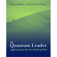 The Quantum Leader: Applications For The New World Of Work