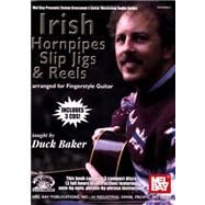 Irish Hornpipes, Slip Jigs & Reels: Arranged for Fingerstyle Guitar