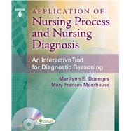 Application of Nursing Process and Nursing Diagnosis: An Interactive Text for Diagnostic Reasoning (Book with CD-ROM)