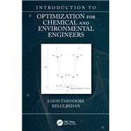 Introduction to Optimization for Chemical and Environmental Engineers