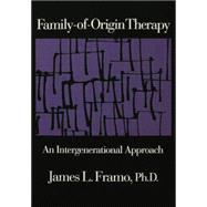 Family-Of-Origin Therapy: An Intergenerational Approach