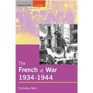 The French at War, 1934-1944