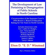The Development of Law Pertaining to Desegregation of Public Schools in North Carolina
