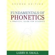 Fundamentals of Phonetics : A Practical Guide for Students