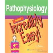 Pathophysiology Made Incredibly Easy!