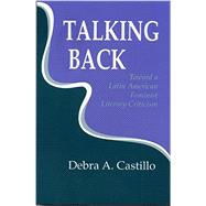 Talking Back : Toward a Latin American Feminist Literary Criticism,9780801499128