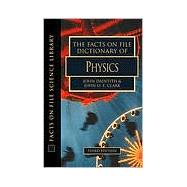 The Facts on File Dictionary of Physics