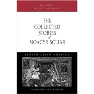 The Collected Stories of Moacyr Scliar