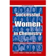 Successful Women in Chemistry Corporate America's Contribution to Science