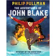 The Adventures of John Blake: Mystery of the Ghost Ship: A Graphic Novel