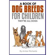 A Book of Dog Breeds for Children