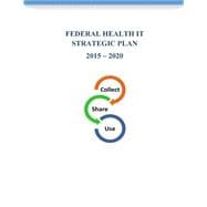 Federal Health It Strategic Plan 2015-2020