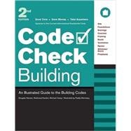Code Check Building : An Illustrated Guide to the Building Codes