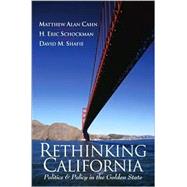 Rethinking California : Politics and Policy in the Golden State