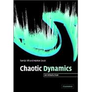 Chaotic Dynamics: An Introduction Based on Classical Mechanics