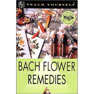 Teach Yoourself Bach Flower Remedies
