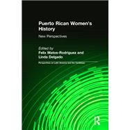 Puerto Rican Women's History: New Perspectives