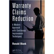 Warranty Claims Reduction: A Modern Approach with Continuous Improvement Techniques