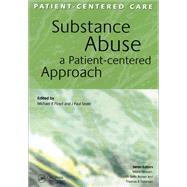 Substance Abuse: A Patient-Centered Approach