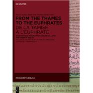 From the Thames to the Euphrates De la Tamise à l’Euphrate