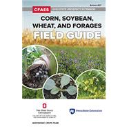 Corn, Soybean, Wheat, and Forages Field Guide (Product Code: 827)
