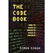 Code Book for Young People : How to Make It, Break It, Hack It, or Crack It