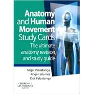Anatomy and Human Movement Study Cards: The Ultimate Anatomy Revision and Study Guide