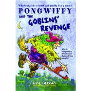 Pongwiffy and the Goblins' Revenge