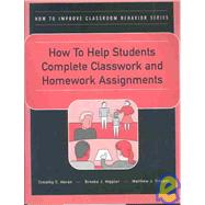 How to Help Students Complete Classwork and Homework Assignments