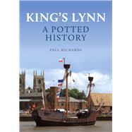 King's Lynn A Potted History