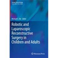 Robotic and Laparoscopic Reconstructive Surgery in Children and Adults