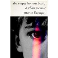 The Empty Honour Board a school memoir