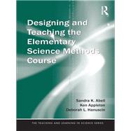 Designing and Teaching the Elementary Science Methods Course