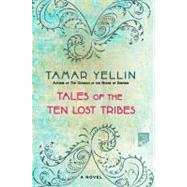 Tales of the Ten Lost Tribes