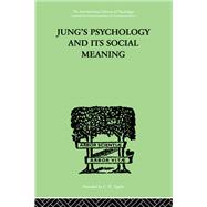 Jung's Psychology and its Social Meaning