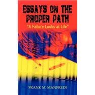Essays on the Proper Path