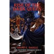 Rise of the Dark Queen