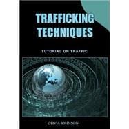Trafficking Techniques