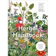 Herbal Handbook 50 Profiles in Words and Art from the Rare Book Collections of The New York Botanical Garden,9781524759131
