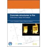 Concrete Structures in Fire: Performance, Design and Analysis (BR 490)