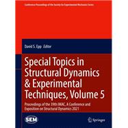 Special Topics in Structural Dynamics & Experimental Techniques, Volume 5