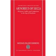 Arnobius of Sicca Religious Conflict and Competition in the Age of Diocletian