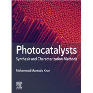 Photocatalysts: Synthesis and Characterization Methods